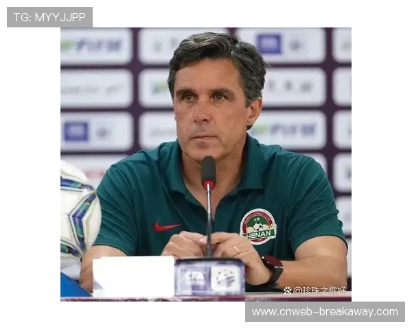 河南队主帅拉莫斯续约两年，控球打法改造见效获认可